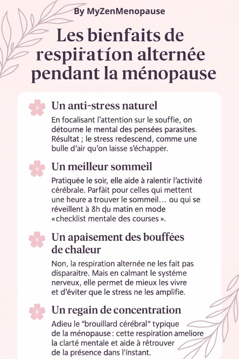 Respiration alternée ménopause : mini-routine zen anti-stress 3 une liste de 4 bienfaits de la respiration alternée à la ménopause